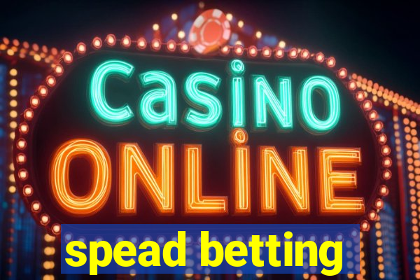 spead betting